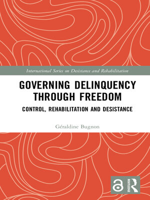 cover image of Governing Delinquency Through Freedom